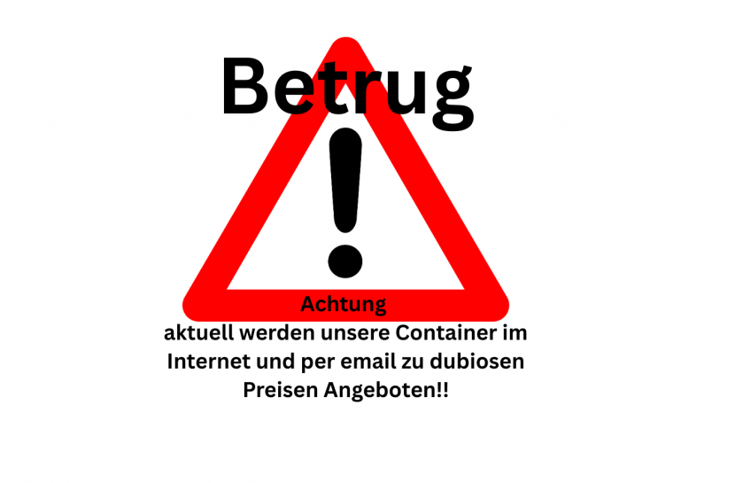 Achtung !! aktuell werden unsere Container im Internet und per email zu dubiosen Preisen Angeboten!! (5)